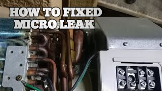 how to fixed micro leak [upl. by Nahbois]