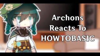 Genshin Archons reacts to HOWTOBASIC  Gacha Club  GCRV [upl. by Rosenzweig]