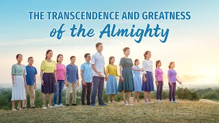 2023 English Christian Song  quotThe Transcendence and Greatness of the Almightyquot  Choral Hymn [upl. by Hrutkay]