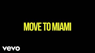 Enrique Iglesias  MOVE TO MIAMI Lyric Video ft Pitbull [upl. by Nothsa733]