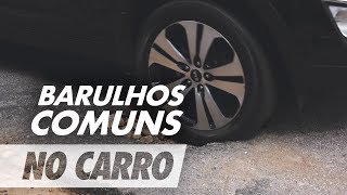 Saiba identificar os barulhos mais comuns no carro [upl. by Arihppas]