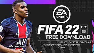 FIFA 22 DOWNLOAD  CRACK FIFA 22  WIN 1011 FREE [upl. by Yearwood]