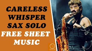 Careless Whisper Sax Solo Lesson FREE Sheet Music and Fingerings [upl. by Silvester]