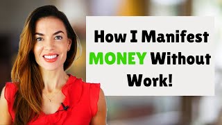 MANIFEST MONEY WITHOUT WORKING FOR IT 💸 [upl. by Linzer]