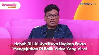 Heboh Di LA Uya Kuya Ungkap Fakta Mengejutkan Di Balik Video Yang Viral  BROWNIS 24125 P1 [upl. by Lamphere]