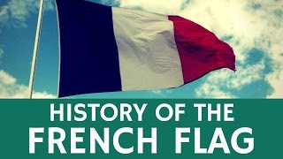 Meaning of the French Flag – Interesting facts about France [upl. by Menzies]