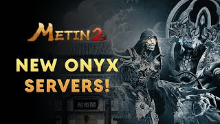 Metin2 New ONYX Servers [upl. by Artaed]