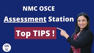 NMC OSCE Assessment Station and Top Tips [upl. by Kacerek]