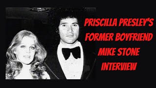 Priscilla Presleys Former Boyfriend Mike Stone Interview [upl. by Riek]