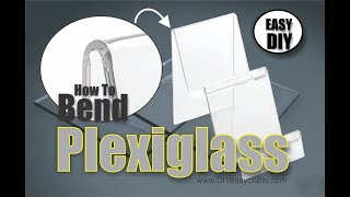 How to easily bend plexiglass lexan and acrylic sheets [upl. by Hedges]