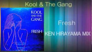 Kool amp The Gang  Fresh KEN HIRAYAMA MIX [upl. by Jabon]