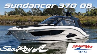 Available NOW 2023 Sea Ray Sundancer 370 Outboard at MarineMax Venice [upl. by Mel]