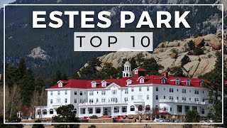 10 Best Things to do in Estes Park Colorado  Rocky Mountain National Park [upl. by Rustin]