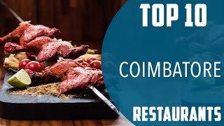 Top 10 Best Restaurants to Visit in Coimbatore  India  English [upl. by Valdis706]