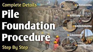 Pile Foundation Construction l Step by Step Procedure l Deep Foundation [upl. by Assilana]