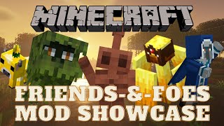 Minecraft Mod Showcase FriendsampFoes [upl. by Traver]