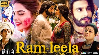 Ram Leela Full Movie  Ranveer Singh  Deepika Padukone  Gulshan Devaiah  Review amp Facts HD [upl. by Damahom128]