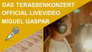 Terassenkonzert  Miguel Gaspar [upl. by Ellinehc]