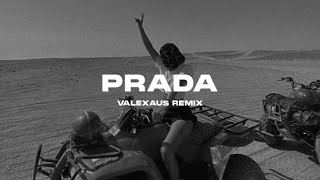 Prada  Cassö Edit Valexus Remix [upl. by Bennion]