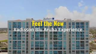 Feel the New Radisson Blu Aruba Experience [upl. by Arahc]