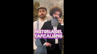 Historia del Capitalismo [upl. by Otrebireh733]