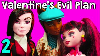 Valentine Breaks Up Draculaura amp Clawd Monster High Doll Series Episode 1 Part 2 [upl. by Eckmann]