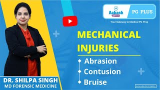 Mechanical Injuries Abrasion Contusion amp Bruise  Dr Shilpa Singh  MD Forensic  Aakash PG Plus [upl. by Zerimar]