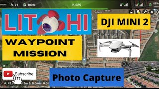 Dji Mini 2 Litchi App Waypoint Mission Photo Capture Test [upl. by Nylatsyrc]