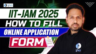 How to Fill IIT JAM Physics Application Form 2025  IIT JAM Physics  IFAS [upl. by Gael]