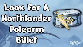 Look for a Northlander Polearm Billet 26 Genshin Impact [upl. by Forster]