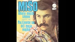 Mišo Kovač  Najljepše su oči moje majke  Official Audio 1974 [upl. by Okihcim256]