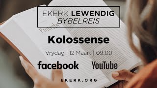 Bybelskool  Kolossense Deel 7 12 Maart 2021 [upl. by Jones]