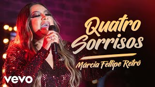 Márcia Fellipe  Quatro Sorrisos Ao Vivo Em Fortaleza  2019 [upl. by Ketchan]