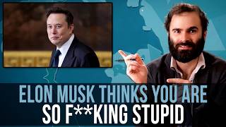 Elon Musk Thinks You Are So Fking Stupid  SOME MORE NEWS [upl. by Novehs495]