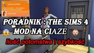 The Sims 4  Poradnik  Mod na ciąże  ilość i przyspieszenie ciąży [upl. by Asatan]