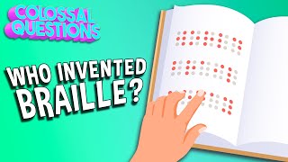 Who Invented Braille  COLOSSAL QUESTIONS [upl. by Georgette]