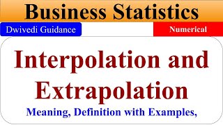 Interpolation and Extrapolation statistics Interpolation and Extrapolation bcom Business Statistic [upl. by Prosper]