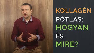 Kollagén pótlás Hogyan miért és mire [upl. by Remsen322]