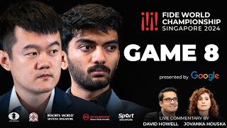 Game 8 Commentary with GM David Howell and IM Jovanka Houska  FIDE World Championship Match 2024 [upl. by Acsecnarf]