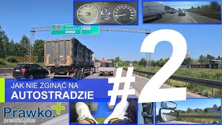 Jak jeździć na autostradzie 2 Jak nie zginąć na autostradzie Poradnik instruktora techniki jazdy [upl. by Leblanc]