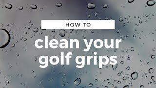 How to Clean Your Golf Grips [upl. by Orabel]