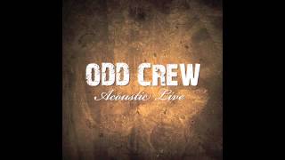 Odd Crew  Acoustic Live Full Concert [upl. by Alyag]