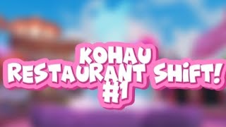 Kohau restaurant shift 1 [upl. by Lamiv]