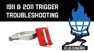 Atlas Gun Works 1911 amp 2011 Trigger Troubleshooting [upl. by Noiztneb]