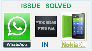 How To Install Whatsapp In Nokia XL Nokia X Nokia X amp Use It Issue Solved [upl. by Lanita]