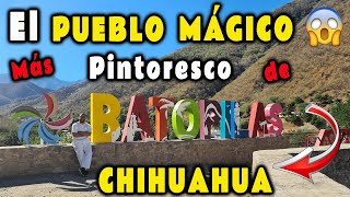 BATOPILAS CHIHUAHUA  ¿Es el PUEBLO MÁGICO más pintoresco de MÉXICO  ¿es SEGURO visitarlo [upl. by Elleivad]