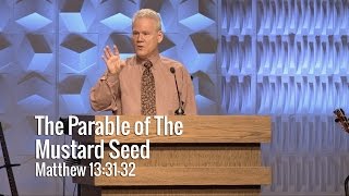 Matthew 133132 The Parable of the Mustard Seed [upl. by Enelyk687]