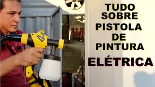 TESTE PISTOLA DE PINTURA ELÉTRICA  COMO FUNCIONA COMO UTILIZAR E COMO É POR DENTRO [upl. by Shuping179]