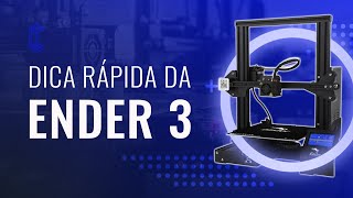 DICA RÁPIDA Primeiras configurações da impressora 3D Ender 3  Creality [upl. by Olegnaid]