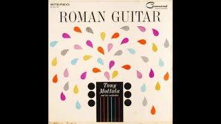 TONY MOTTOLA  ROMAN GUITAR 1960  VINYL FULL ALBUM DIGITALIZADO [upl. by Malin]